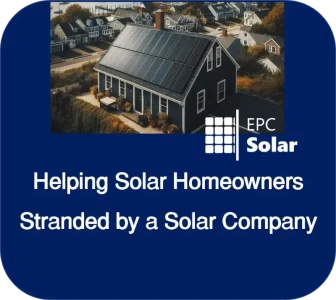 EPC Solar solutions for homeowners with out of business installers